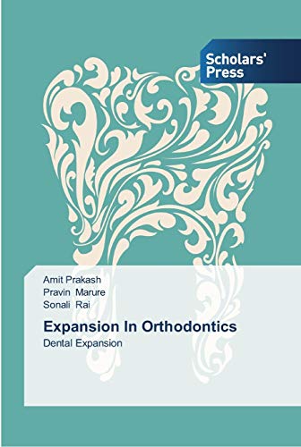 Expansion In Orthodontics: Dental Expansion
