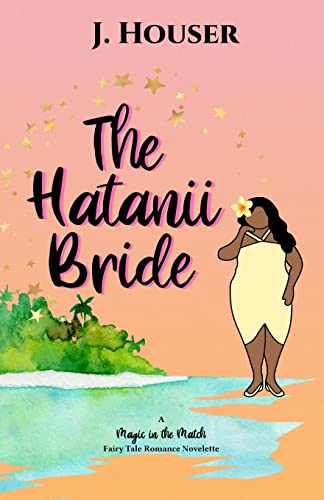The Hatanii Bride (Magic in the Match)