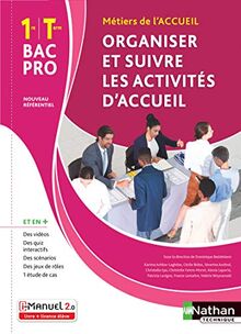 Métiers de l'accueil 1re, terminale bac pro : organiser et suivre les activités d'accueil : nouveau référentiel