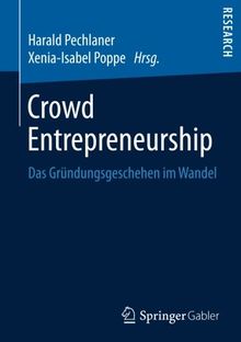 Crowd Entrepreneurship: Das Gründungsgeschehen im Wandel