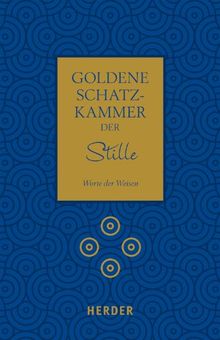 Goldene Schatzkammer der Stille: Worte der Weisen