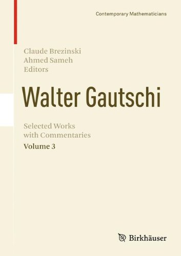 Walter Gautschi, Volume 3: Selected Works with Commentaries (Contemporary Mathematicians)