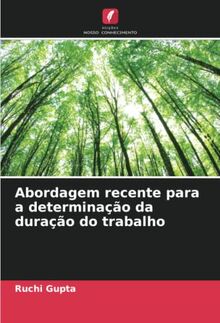 Abordagem recente para a determinação da duração do trabalho