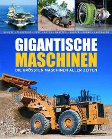 Gigantische Maschinen