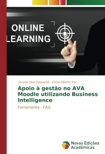 Apoio à gestão no AVA Moodle utilizando Business Intelligence: Ferramenta - FAG