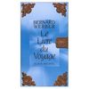 Livre Du Voyage (Le) (Romans, Nouvelles, Recits (Domaine Francais))