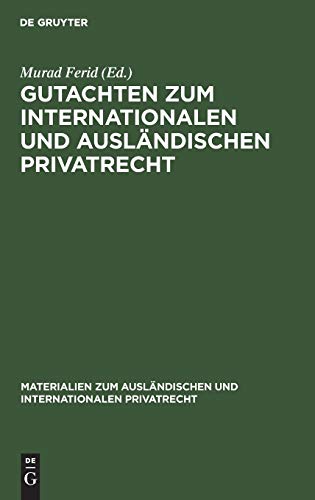 Gutachten zum internationalen und ausländischen Privatrecht: 1967/1968 (Materialien zum ausländischen und internationalen Privatrecht, 13, Band 13)