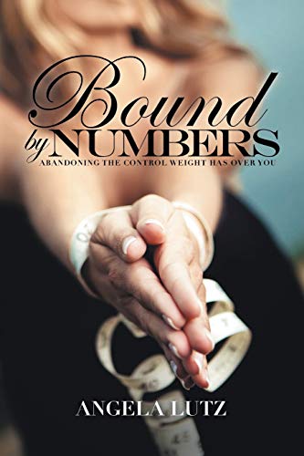 Bound By Numbers: Abandoning the Control Weight Has Over You