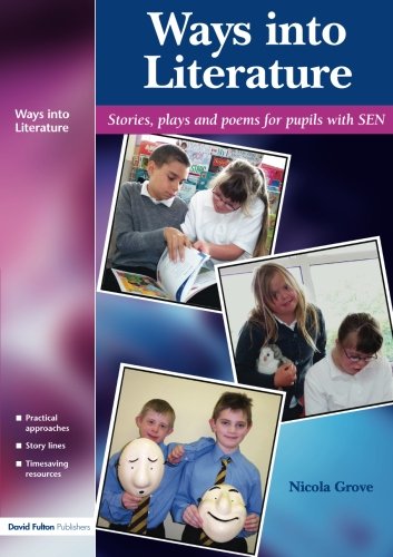 Ways into Literature: Stories,Plays and Poems for Pupils with SEN