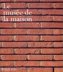 Le musée de la maison