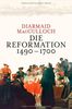 Die Reformation 1490-1700