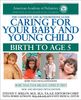 Caring for Your Baby and Young Child, 5th Edition: Birth to Age 5