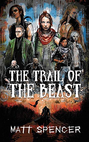 The Trail of the Beast (Deschembine Trilogy, Band 2)