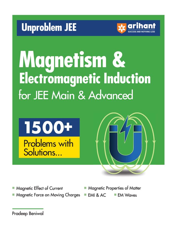 Arihant Unproblem JEE Magnetism & Electromagnetic Induction For JEE Main & Advanced