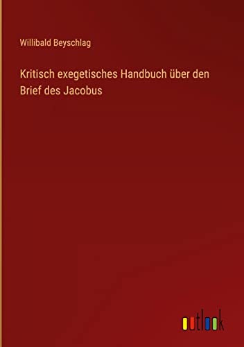 Kritisch exegetisches Handbuch über den Brief des Jacobus