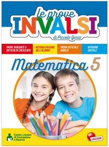 Le prove INVALSI di piccolo genio. Matematica. Per la Scuola elementare (Vol. 5)