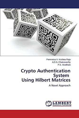 Crypto Authentication System Using Hilbert Matrices: A Novel Approach