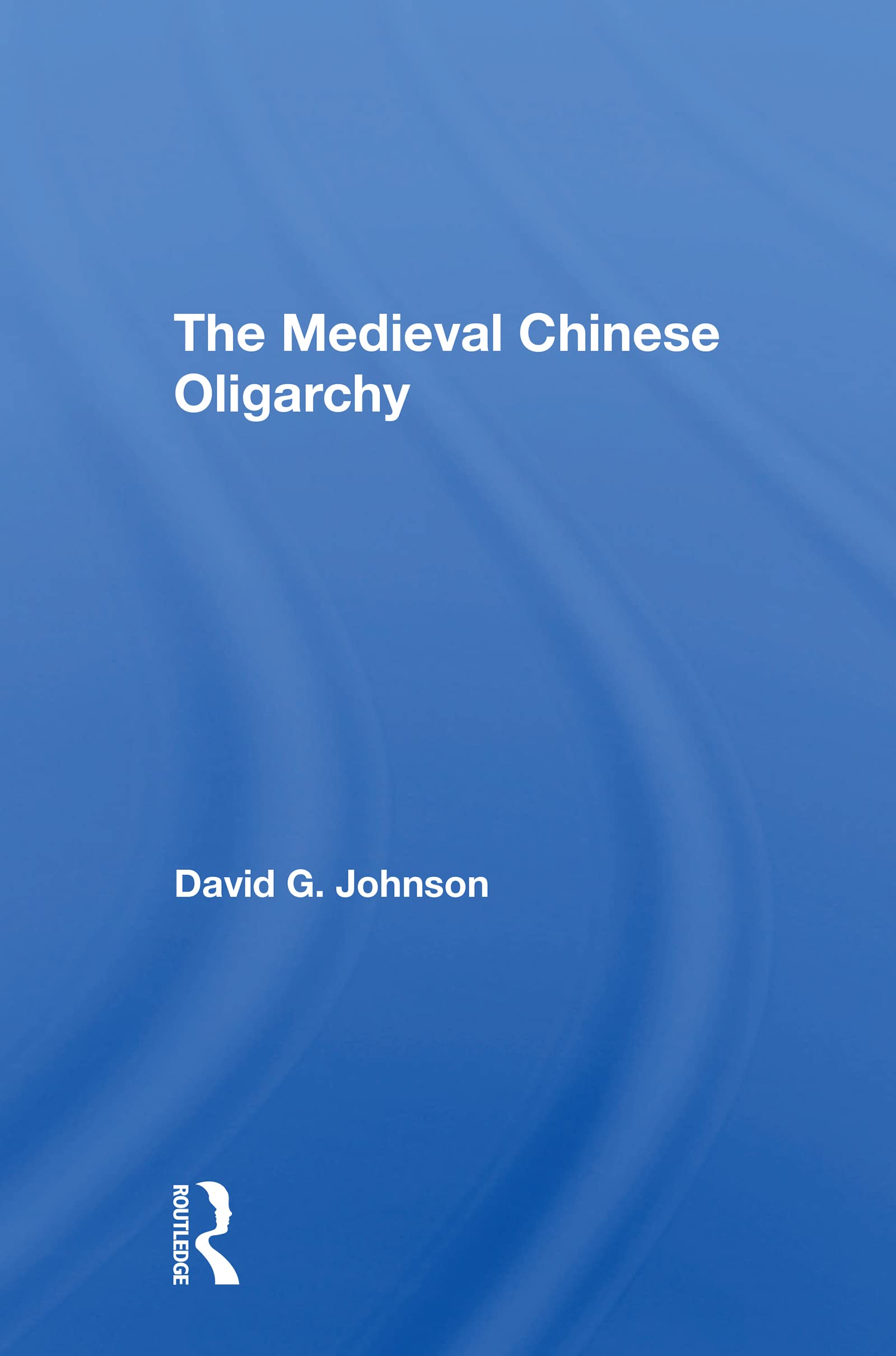 The Medieval Chinese Oliogarchy