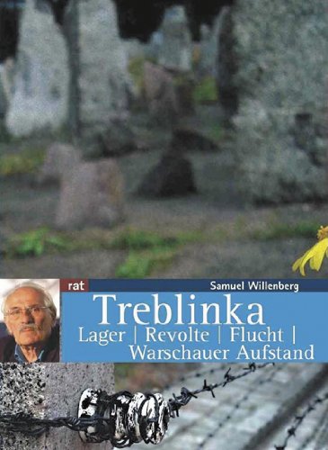 Treblinka: Lager / Revolte / Flucht / Warschauer Aufstand