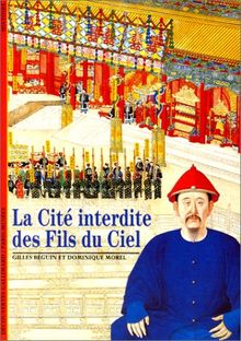 La cité interdite des fils du ciel