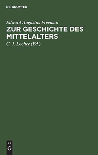 Zur Geschichte des Mittelalters: Ausgewählte historische Essays