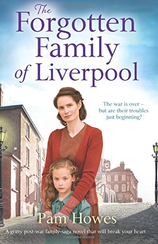 The Forgotten Family of Liverpool: A gritty postwar family saga novel that will break your heart