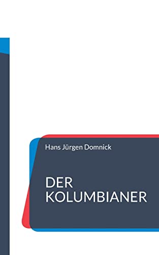 Der Kolumbianer: Die unglaubliche Geschichte des Eduardo Ortega da Silva
