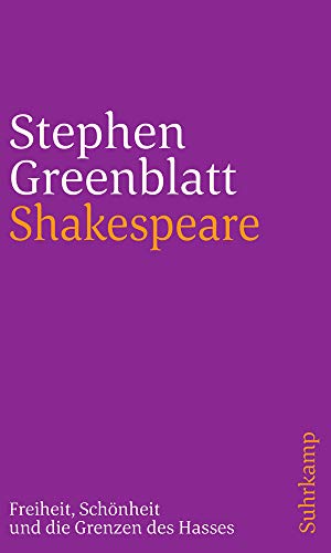 Shakespeare Freiheit Schönheit und die Grenzen des Hasses - Stephen Greenblatt Kartoniert (TB)