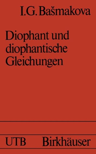 Diophant und diophantische Gleichungen (Uni-Taschenbücher)