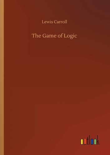 Lewis Carroll The Game Of Logic