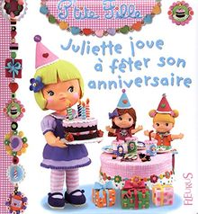 Juliette joue à fêter son anniversaire