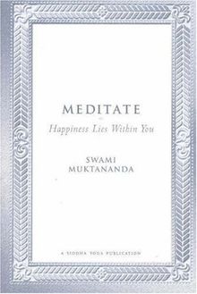 MEDITATE SYDA FOUNDATION/E: Happiness Lies Within You