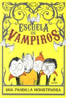 Escuela de vampiros I: Una pandilla monstruosa (Peques)