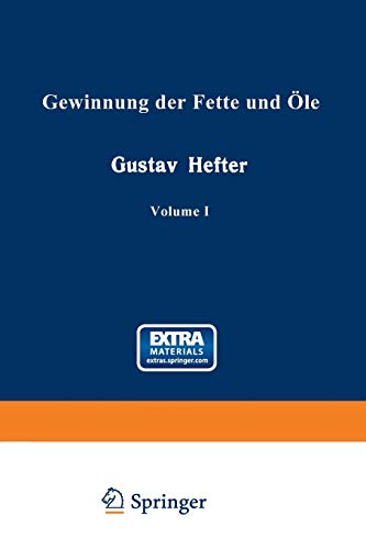 Gewinnung der Fette und Öle: Allgemeiner Teil