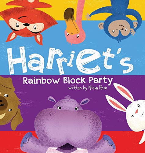 Harriet's Rainbow Block Party (Harriet the Hippoyogamus, Band 2)