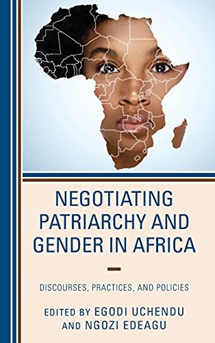 Negotiating Patriarchy and Gender in Africa: Discourses, Practices, and Policies