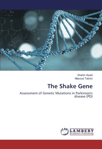 The Shake Gene: Assessment of Genetic Mutations in Parkinson's disease (PD)