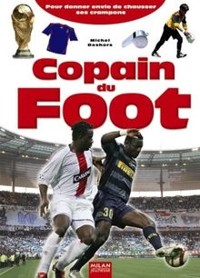 Copain du football : pour donner envie de chausser ses crampons