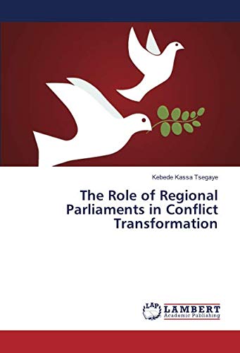 The Role of Regional Parliaments in Conflict Transformation