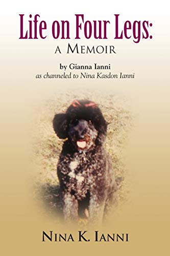 LIFE ON FOUR LEGS: a memoir