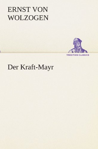 Der Kraft-Mayr (TREDITION CLASSICS)
