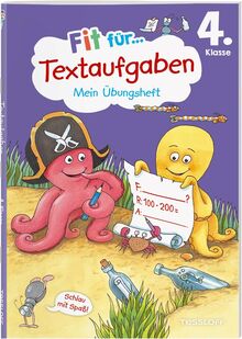 Fit für Textaufgaben 4. Klasse. Mein Übungsheft: Textaufgaben sicher lösen (Fit für die Schule Mein Übungsheft)