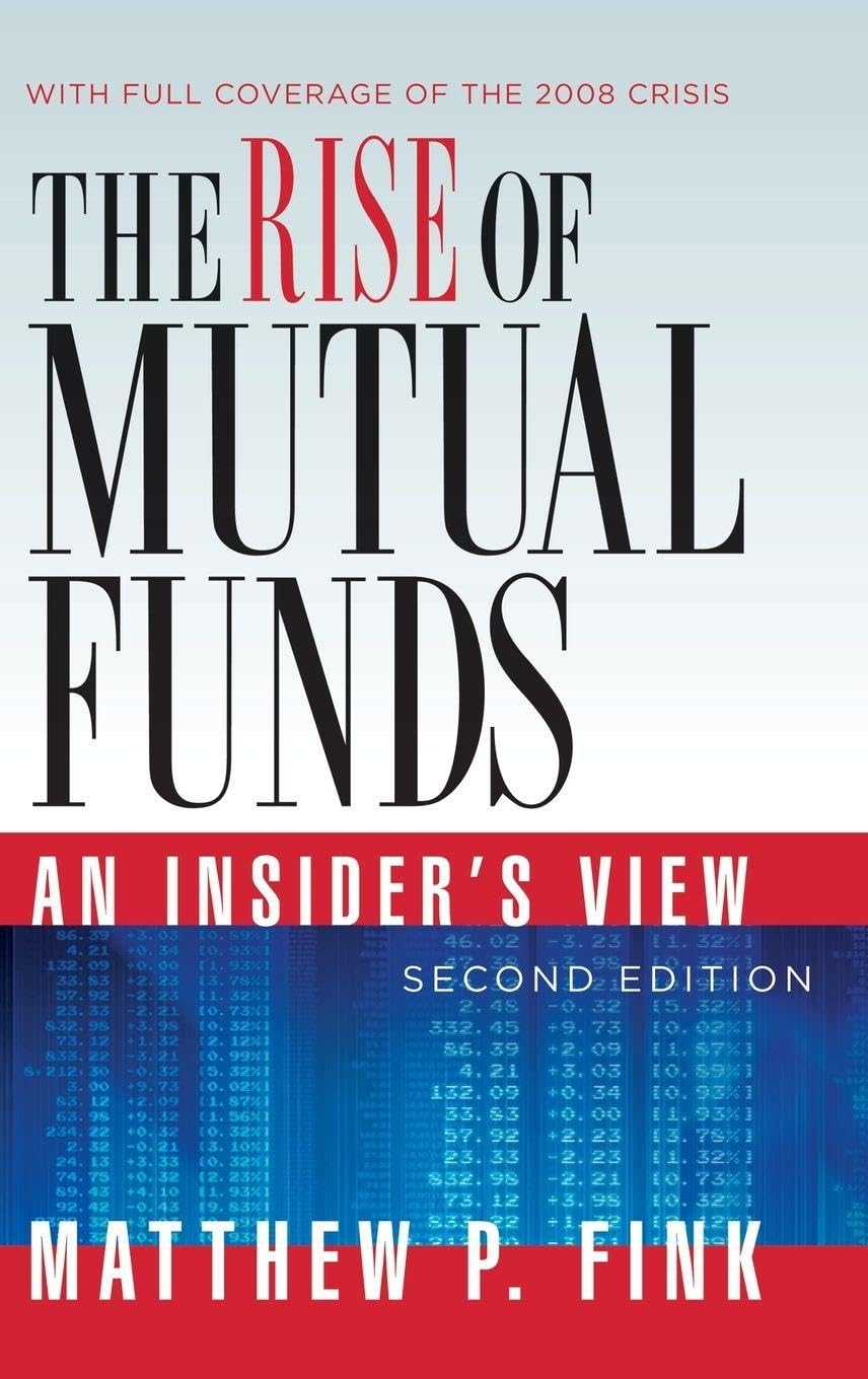 The Rise of Mutual Funds: An Insider's View