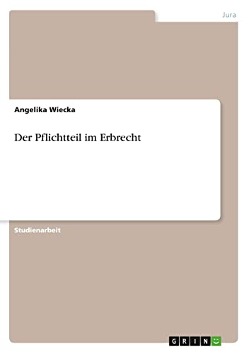 Der Pflichtteil im Erbrecht
