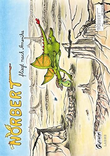 Norbert fliegt nach Amerika: Norbert der Drache (Großformat)