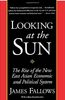 Looking at the Sun: The Rise of the New East Asian Economic and Political System: The Rise of the New East Asian Economies