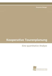 Kooperative Tourenplanung: Eine quantitative Analyse