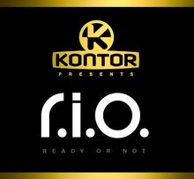 Kontor Presents R.I.O.-Ready Or Not