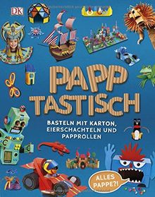 Papptastisch: Basteln mit Karton, Eierschachteln und Papprollen | Buch | Zustand gut