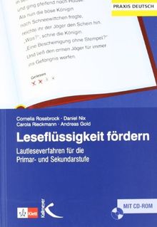 Leseflüssigkeit fördern: Lautleseverfahren für die Primar- und Sekundarstufe